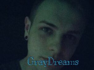 GrayDreams