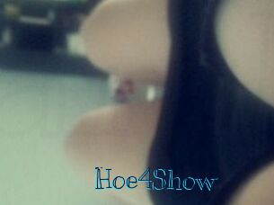 Hoe4Show