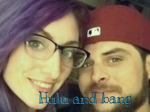 Hulu_and_bang
