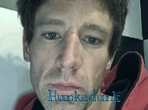Hunkadunk