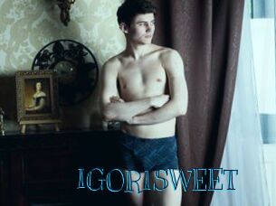 IGOR1SWEET