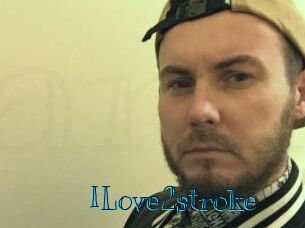 ILove2stroke