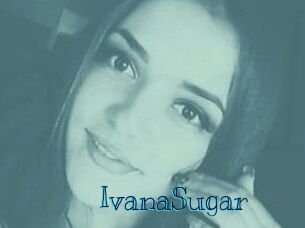 Ivana_Sugar