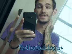 Itsthefieldsguy