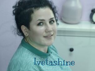 Ivetashine