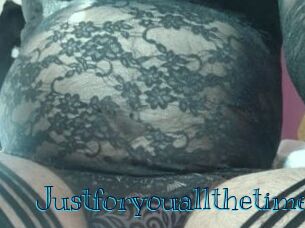 Justforyouallthetime