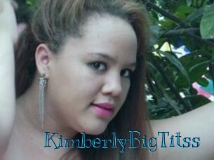 KimberlyBigTitss