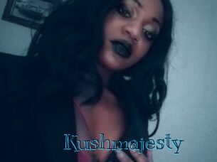 Kushmajesty