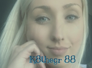 K8thegr_88