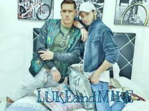 LUKEandMIKE