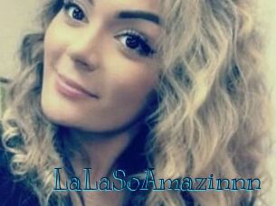 LaLaSoAmazinnn