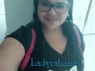 Ladyrihana