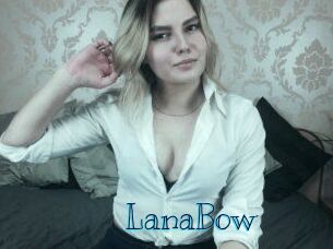 LanaBow