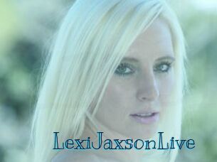 LexiJaxsonLive