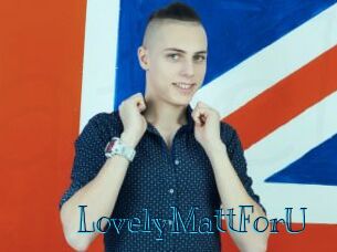 LovelyMattForU