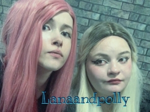 Lanaandpolly