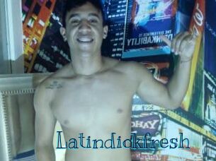 Latindickfresh