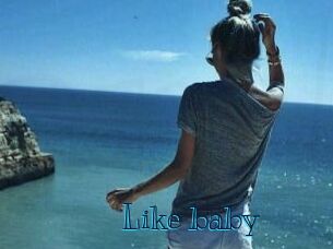 Like_baby