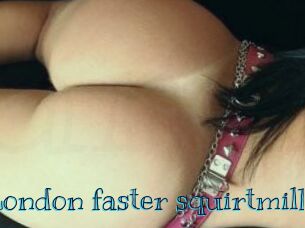 London_faster_squirtmilk