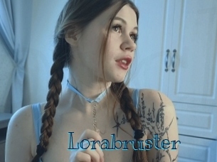 Lorabruster