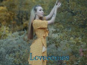 Lovecomes