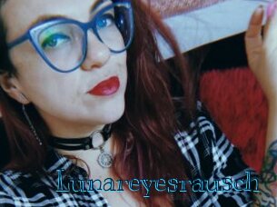 Lunareyesrausch