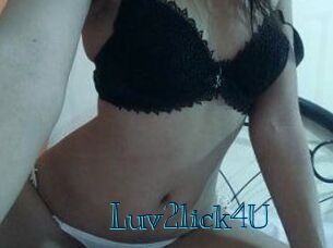 Luv2lick4U