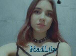MadLily