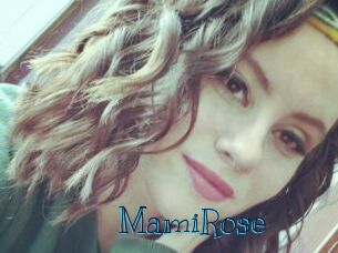MamiRose