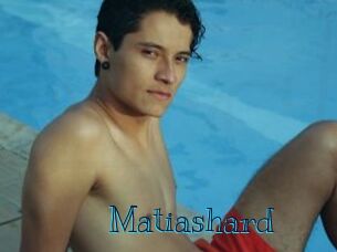 Matiashard