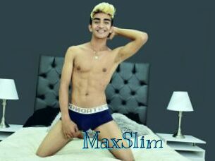 MaxSlim