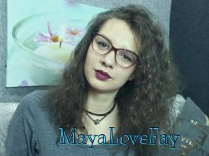 MayaLoveFay