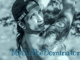 MeDuTheDominator