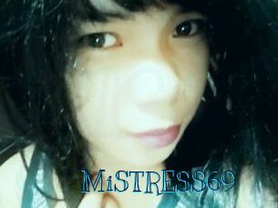 MiSTRESS69