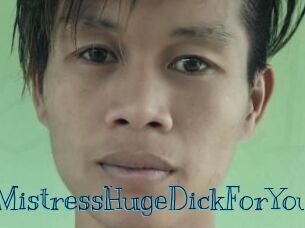 MistressHugeDickForYou