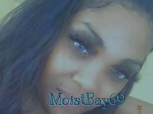 MoistBay69