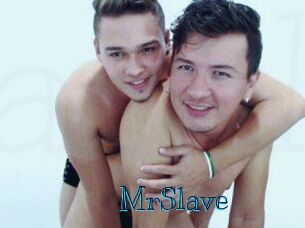 MrSlave