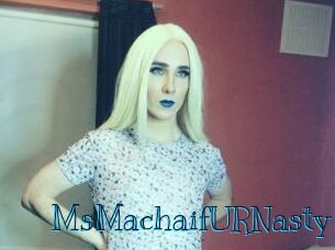 MsMachaifURNasty