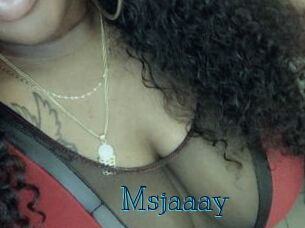 Msjaaay