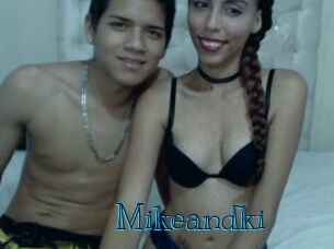 Mikeandki