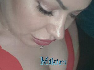 Mikim