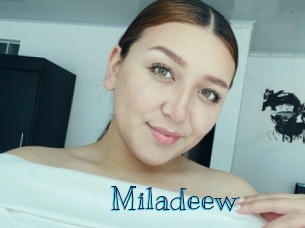 Miladeew
