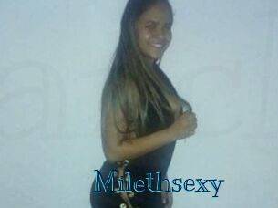 Milethsexy