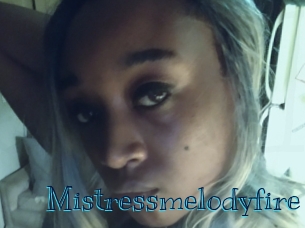 Mistressmelodyfire