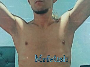 Mrfetish