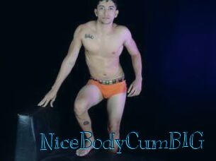 NiceBodyCumBIG