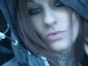 OneULuv2See