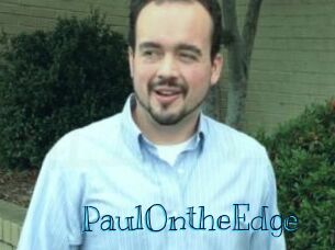 PaulOntheEdge