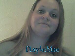 PlayInMae