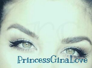 PrincessGinaLove